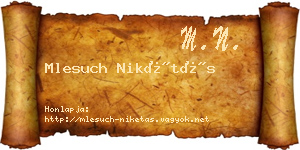 Mlesuch Nikétás névjegykártya